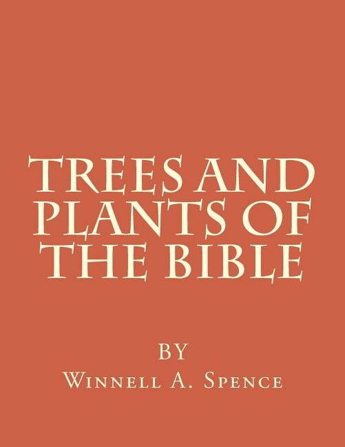 Front cover_Trees and Plants of the Bible