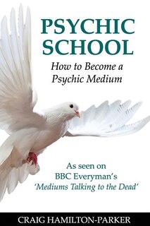 Front cover_Psychic School - How to Become a Psychic Medium