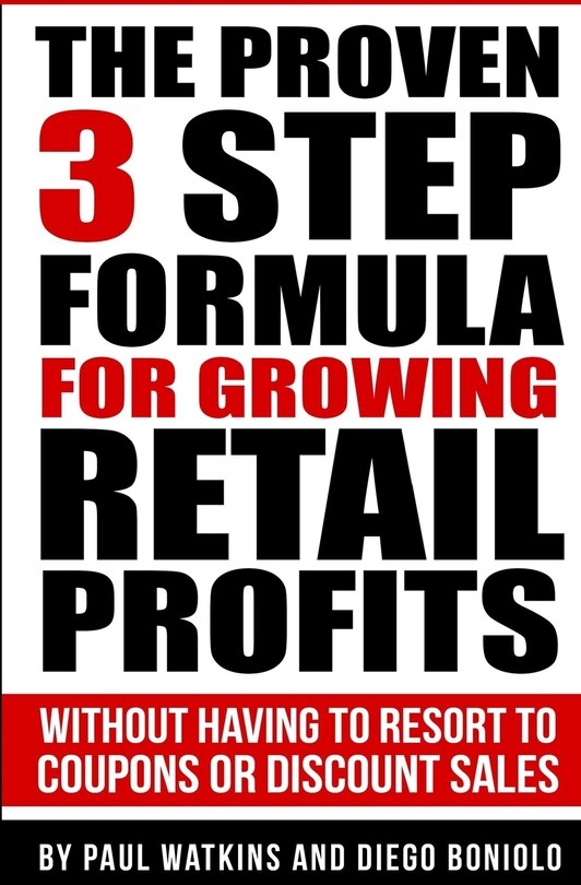 Front cover_The Proven 3 Step Formula For Growing Retail Profits