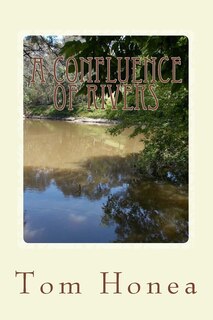 A Confluence Of Rivers: A Story Of The South