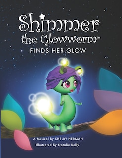 Front cover_Shimmer the Glowworm Finds Her Glow