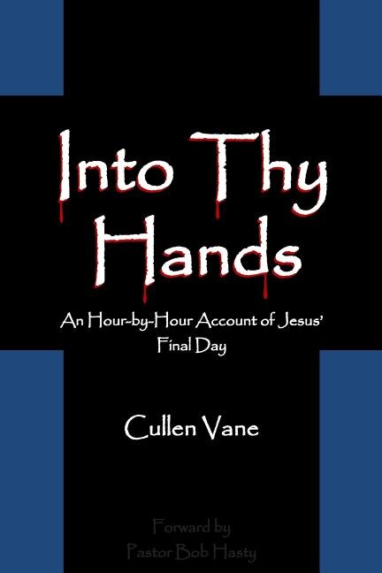 Front cover_Into Thy Hands