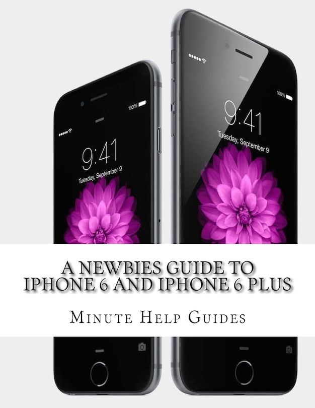 Front cover_A Newbies Guide to iPhone 6 and iPhone 6 Plus