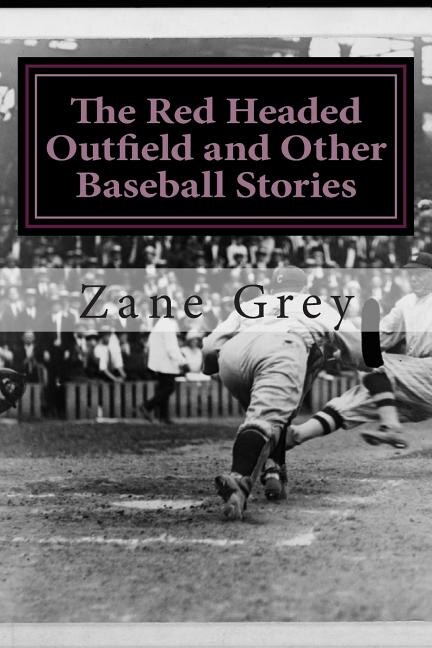 Front cover_The Red Headed Outfield And Other Baseball Stories