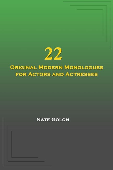 22 Original Modern Monologues for Actors and Actresses