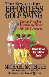 Front cover_The Keys to the Effortless Golf Swing - New Edition for LEFTIES Only!