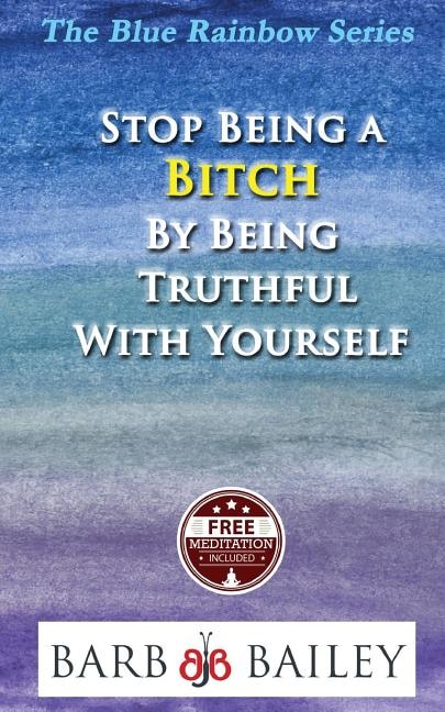 Couverture_Stop Being a Bitch by Being Truthful with Yourself