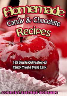 Front cover_Homemade Candy & Chocolate Recipes