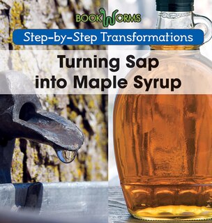 Front cover_Turning SAP Into Maple Syrup