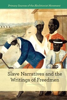 Front cover_Slave Narratives and the Writings of Freedmen