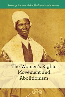 Couverture_The Women's Rights Movement and Abolitionism