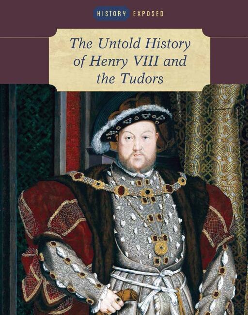 Couverture_The Untold History of Henry VIII and the Tudors