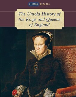 Couverture_The Untold History of the Kings and Queens of England