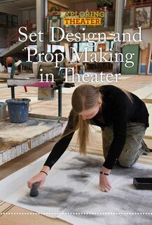 Front cover_Set Design and Prop Making in Theater