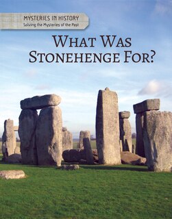 Couverture_What Was Stonehenge For?