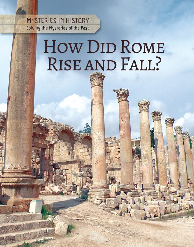 Front cover_How Did Rome Rise and Fall?