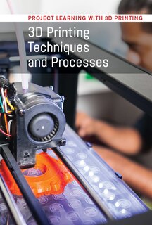 Couverture_3D Printing Techniques and Processes