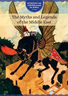 Couverture_The Myths and Legends of the Middle East