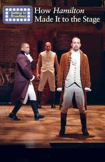 Couverture_How Hamilton Made It to the Stage