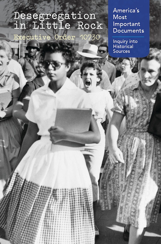 Front cover_Desegregation in Little Rock: Executive Order 10730