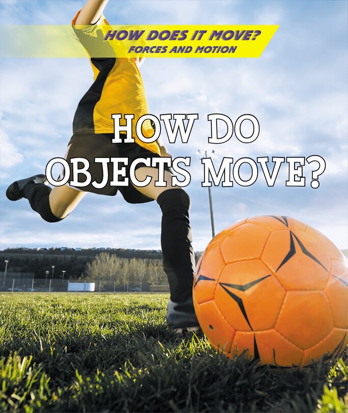 Front cover_How Do Objects Move?