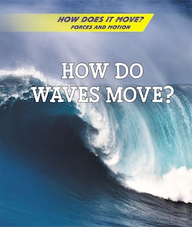 Front cover_How Do Waves Move?
