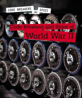 Couverture_Code Breakers and Spies of World War II