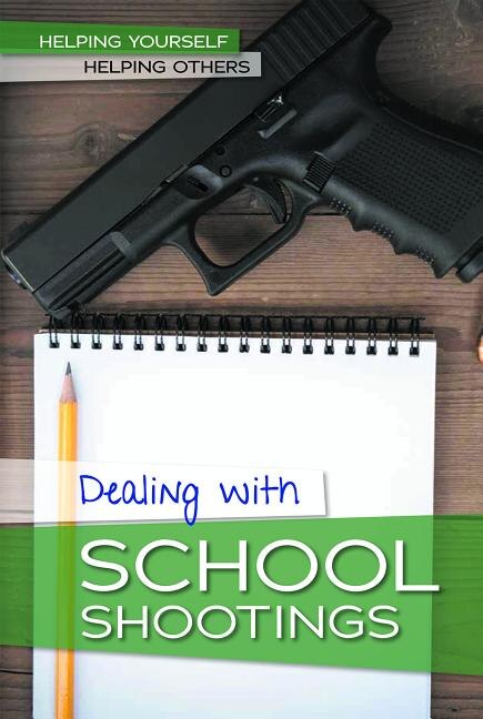 Front cover_Dealing with School Shootings