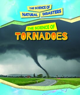 Front cover_The Science of Tornadoes