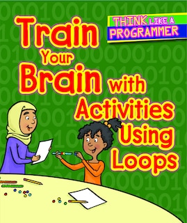 Couverture_Train Your Brain with Activities Using Loops