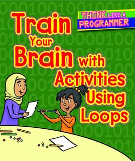 Couverture_Train Your Brain with Activities Using Loops
