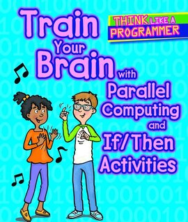 Couverture_Train Your Brain with Parallel Computing and If/Then Activities