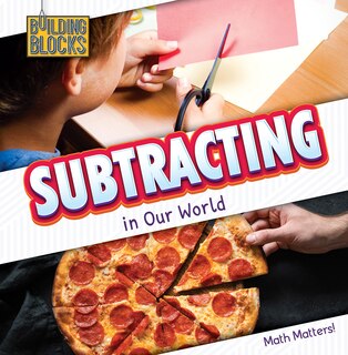 Front cover_Subtracting in Our World