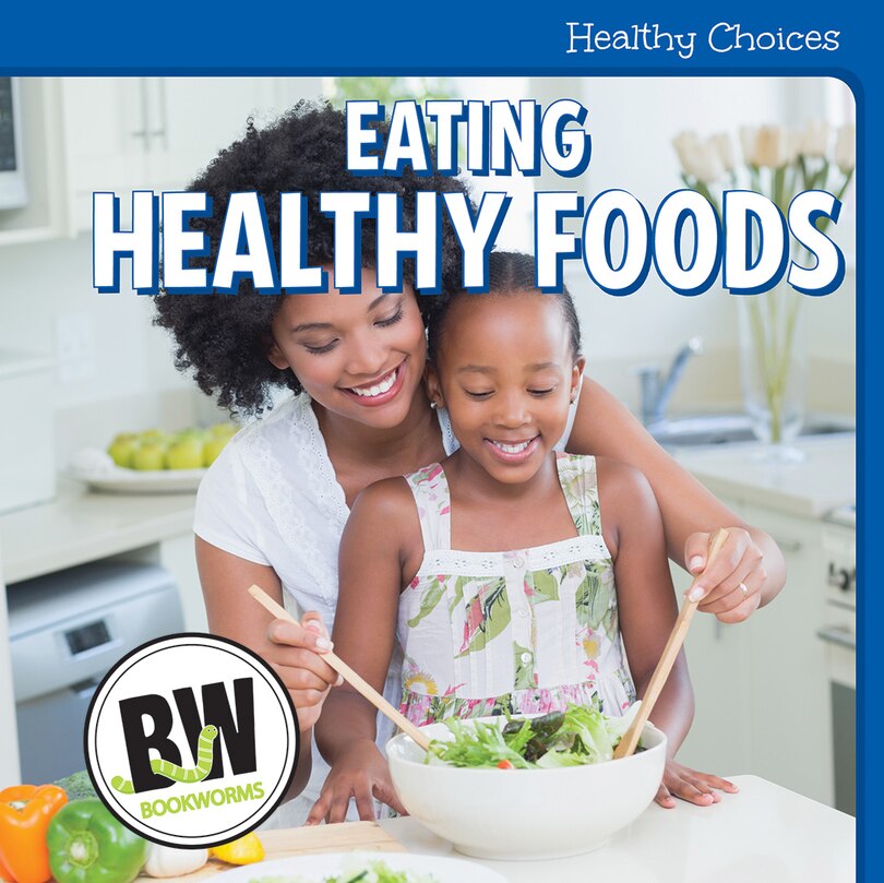 Front cover_Eating Healthy Foods