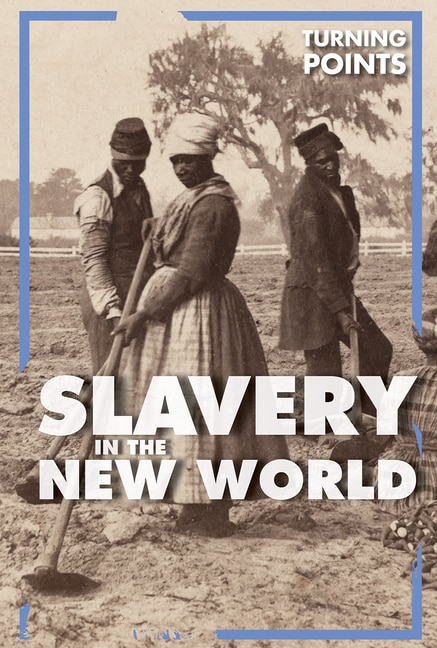 Couverture_Slavery in the New World