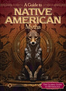 Front cover_A Guide to Native American Myths