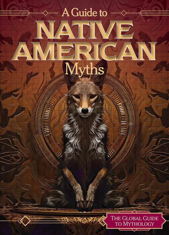 Front cover_A Guide to Native American Myths
