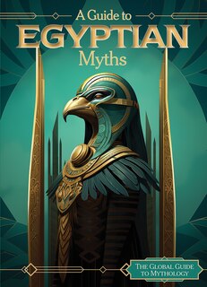 Couverture_A Guide to Egyptian Myths