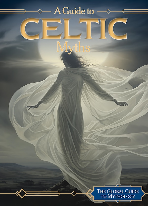 Front cover_A Guide to Celtic Myths