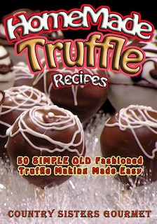 Front cover_Homemade Truffle Recipes