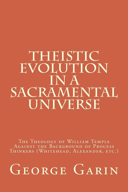 Front cover_Theistic Evolution in a Sacramental Universe