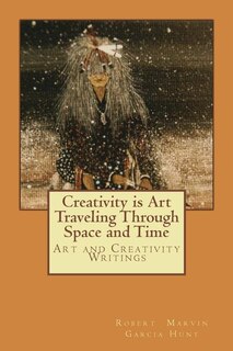 Couverture_Creativity is Art Traveling Through Space and Time