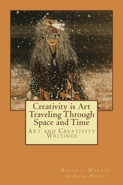 Couverture_Creativity is Art Traveling Through Space and Time