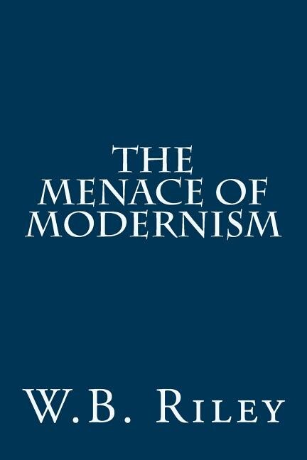 Front cover_The Menace of Modernism