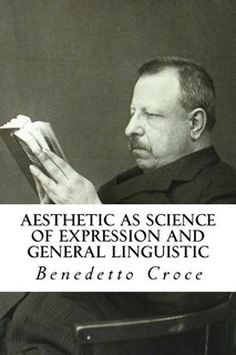 Couverture_Aesthetic As Science Of Expression And General Linguistic