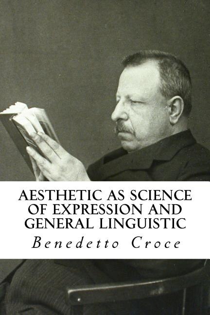 Couverture_Aesthetic As Science Of Expression And General Linguistic