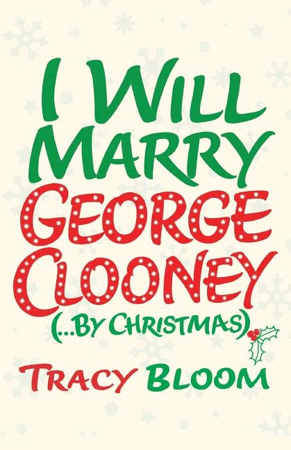 Couverture_I Will Marry George Clooney (By Christmas)