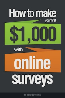 Couverture_How To Make Your First $1,000 With Online Surveys