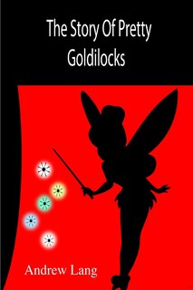 Front cover_The Story Of Pretty Goldilocks
