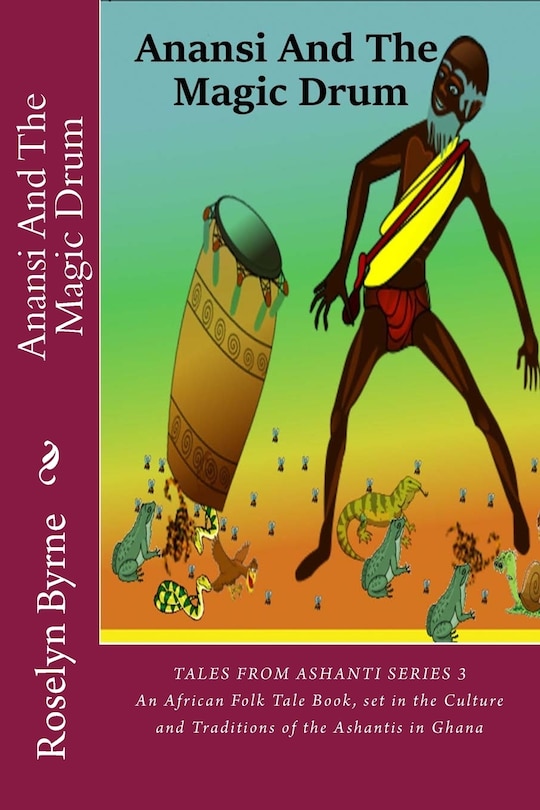 Front cover_Anansi And The Magic Drum